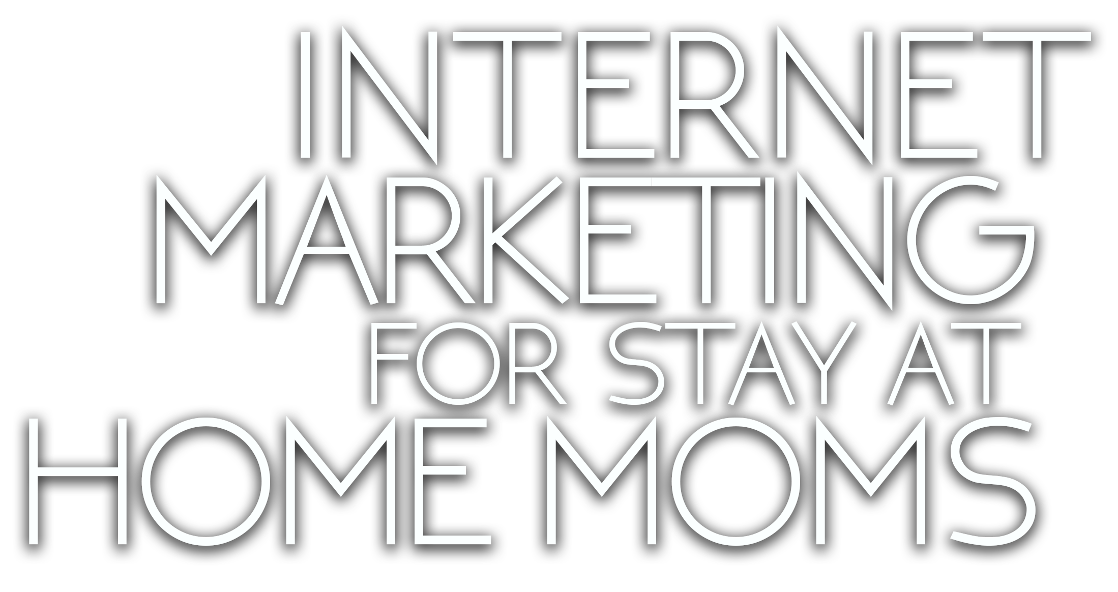Internet Marketing For Stay-At-Home Moms
